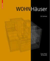 Wohnhäuser : Eine Typologie （2015. 432 S. 200 b/w ill., 600 b/w ld. 280 mm）