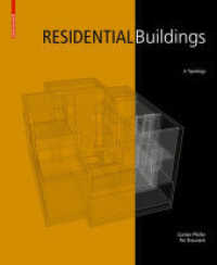 Residential Buildings : A Typology （2015. 432 S. 200 b/w ill., 600 b/w ld. 280 mm）