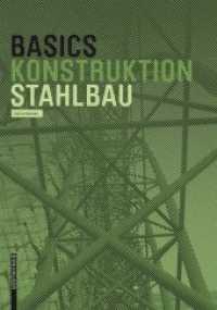 Basics Stahlbau (Basics Konstruktion) （2015. 96 S. 100 b/w ill. 220 mm）