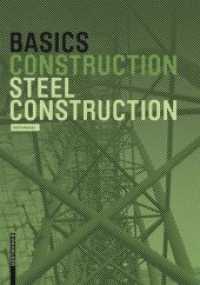 Basics Steel Construction (Basics) （2015. 96 S. 100 b/w ill. 220 mm）