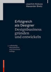 Erfolgreich als Designer - Designbusiness gründen und entwickeln (Erfolgreich als Designer)