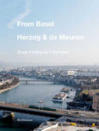 From Basel - Herzog & de Meuron （2016. 256 p. 26 b/w and 154 col. ill. 225 mm）
