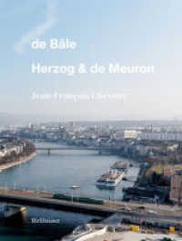 De Bâle - Herzog & de Meuron （2016. 256 S. 26 b/w and 154 col. ill. 225 mm）