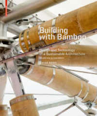 Building with Bamboo : Design and Technology of a Sustainable Architecture Second and revised edition