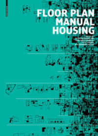 Floor Plan Manual Housing : Fifth, Revised and Explanded Edition （5. Aufl. 2017. 368 S. 1580 b/w ill. 330 mm）