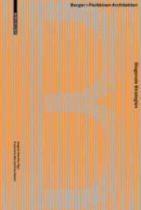 Diagonale Strategien : Berger + Parkkinen Architekten （2017. 144 S. 80 col. ill., 25 b/w ld. 240 mm）
