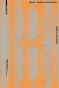 Diagonal Strategies : Berger+Parkkinen Architekten （2017. 144 S. 80 col. ill., 25 b/w ld. 240 mm）
