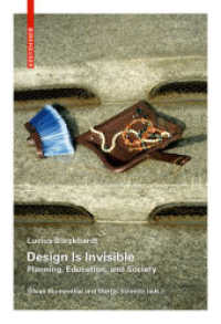 Design is Invisible : Planning, Education & Society （2017. 332 S. 36 b/w ill. 190 mm）