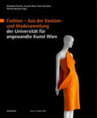 Fashion : Aus der Kostüm- und Modesammlung der Universität für angewandte Kunst Wien (Edition Angewandte) （2017. 288 S. numerous color figures）