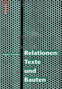 Relationen: Texte und Bauten （2018. 240 S. 60 b/w and 80 col. ill. 240 mm）