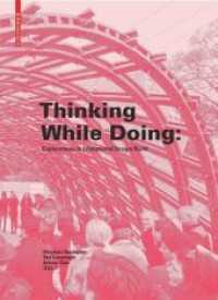 Thinking While Doing : Explorations in Educational Design/Build （2019. 384 S. 90 b/w and 75 col. ill. 240 mm）