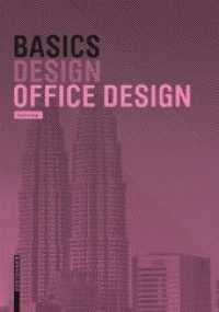 Basics Design Office Design (Basics Design) （2018. 72 S. 80 b/w ill., 40 b/w img., 40 b/w ld. 220 mm）