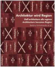 Architektur wird Region / Dall'architettura alla regione / Architecture becomes Region : Die Regionalisierung von Architektur in Sudtirol von circa 18