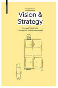 Vision & Strategy : Strategic Thinking for Creative and Social Entrepreneurs （2018. 152 p. 30 b/w ill. 211 mm）