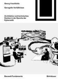 Geregelte Verhältnisse : Architektur und technisches Denken in der Epoche der Kybernetik (Bauwelt Fundamente 162) （2. Aufl. 2020. 256 S. 100 b/w ill. 190 mm）