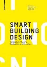 Smart Building Design : Conception, Planning, Realization, and Operation （2018. 140 S. 75 b/w and 75 col. ill. 270 mm）