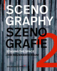 Scenography - Szenografie  Atelier Brückner Bd.2 : Staging the Space - Der inszenierte Raum （2018. 368 p. 270 b/w and 540 col. ill. 280 mm）