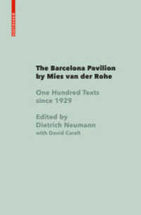 ミース・ファン・デル・ローエのバルセロナ・パビリオン：関連テクスト集成1929-2019年<br>The Barcelona Pavilion by Mies van der Rohe : One Hundred Texts since 1929 （2020. 352 S. 25 b/w ill., 25 b/w img. 230 mm）