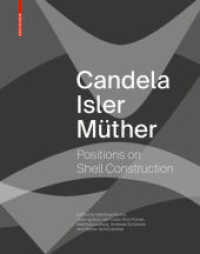Candela Isler Müther : Positions on Shell Construction. Positionen zum Schalenbau. Posturas sobre la construcción de cascarones. （2020. 208 S. 260 col. ill. 330 mm）