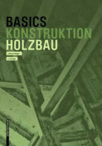 Basics Holzbau (Basics) （3. Aufl. 2020. 104 S. 62 b/w ill. 220 mm）