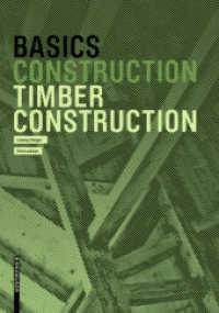 Basics Timber Construction (Basics) （2. Aufl. 2020. 104 S. 62 b/w ill. 220 mm）