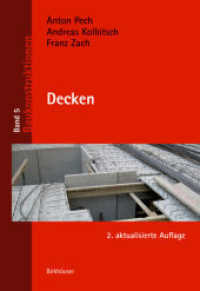 Decken (Baukonstruktionen 5) （2., erw.  Aufl. 2020. 180 S. 112 b/w and 87 col. ill., 48 b/w tbl. 242）