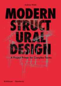 Modern Structural Design : A Project Primer for Complex Forms （2022. 224 S. 216 b/w and 576 col. ill. 297 mm）