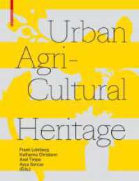 Urban Agricultural Heritage （2022. 240 S. 190 col. ill. 275 mm）