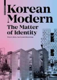 Korean Modern: The Matter of Identity : An Exploration into Modern Architecture in an East Asian Country （2021. 336 S. 150 col. ill. 240 mm）