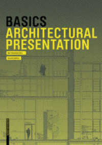 Basics Architectural Presentation (Basics) （2. Aufl. 2021. 408 S. 281 b/w and 122 col. ill. 220 mm）