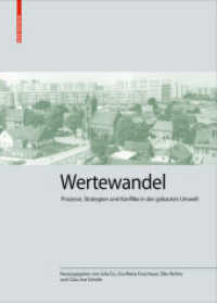 WerteWandel : Prozesse, Strategien und Konflikte in der gebauten Umwelt (Kulturelle und technische Werte historischer Bauten 6) （2021. 211 S. 75 b/w ill. 240 mm）