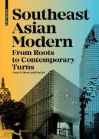 Southeast Asian Modern : From Roots to Contemporary Turns （2022. 376 S. 200 col. ill. 240 mm）