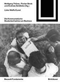 Linke Waffe Kunst : Die Kommunistische Studentenfraktion am Bauhaus (Bauwelt Fundamente 175) （2022. 224 S. 60 b/w ill. 190 mm）