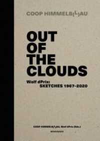 Out of the Clouds : Wolf dPrix: Sketches 1967-2020 （2022. 512 S. 305 b/w and 1048 col. ill. 297 mm）