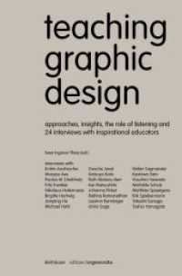 グラフィックデザイン教育：２４人の著名デザイナーとの対話を含む<br>Teaching Graphic Design : Approaches, Insights, the Role of Listening and 24 Interviews with Inspirational Educators (Edition Angewandte) （2023. 288 S. 26 col. ill. 228 mm）
