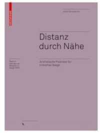 Distanz durch Nähe : Animistische Praktiken für kritisches Design (Board of International Research in Design) （2022. 304 S. 41 b/w ill. 168 x 224 mm）