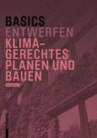 Basics Klimagerechtes Planen und Bauen (Basics) （2024. 80 S. 80 b/w ill., 80 b/w ld. 220 mm）