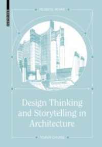 Design Thinking and Storytelling in Architecture （2023. 168 S. 13 b/w and 132 col. ill., 7 b/w ld. 240 mm）