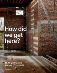 How did we get here? : BLAF architecten Houses 2003-2023 （2025. 240 S. 290 col. ill. 280 mm）