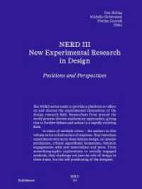 NERD III - New Experimental Research in Design : Positions and Perspectives (Board of International Research in Design) （2025. 304 S. 80 b/w ill. 224 mm）