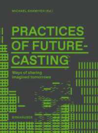 Practices of Futurecasting : Ways of Sharing Imagined Tomorrows