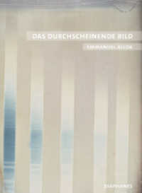Das durchscheinende Bild : Konturen einer medialen Phänomenologie (Quadro) （2018. 352 S. 22.5 cm）