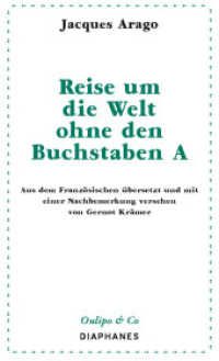 Reise um die Welt ohne den Buchstaben A (Oulipo & Co) （2018. 64 S. 16.5 cm）