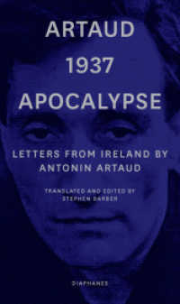 Artaud 1937 Apocalypse : Letters from Ireland （2019. 80 S. 19 cm）