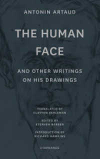 The Human Face and Other Writings on His Drawings （2022. 64 S. 10 sw. Abb. 19 cm）