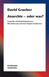 Anarchie - oder was? : Gespräche mit Mehdi Belhaj Kacem, Nika Dubrovsky und Assia Turquier-Zauberman (Anarchies) （2020. 244 S. 18.5 cm）