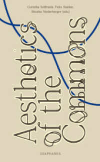 Aesthetics of the Commons （2021. 276 S. 21 cm）