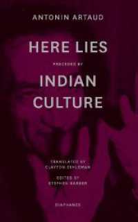 "Here Lies" preceded by "The Indian Culture" （2021. 72 S. 19 cm）