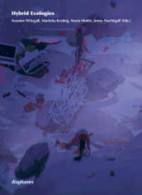Hybrid Ecologies （2021. 292 S. 22 cm）