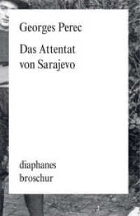 Das Attentat von Sarajevo （2022. 176 S. 18.5 cm）